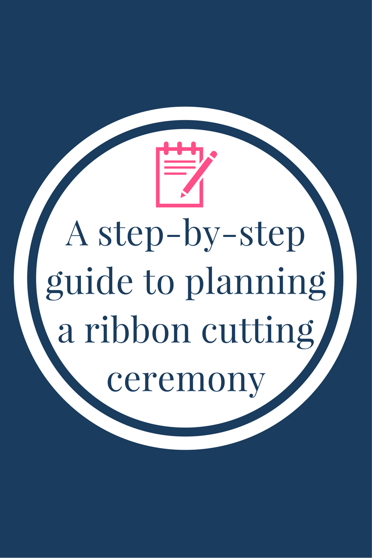 A step-by-step guide to planning a ribbon cutting ceremony